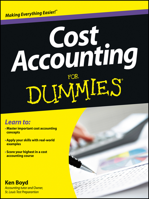 Title details for Cost Accounting For Dummies by Kenneth W. Boyd - Available